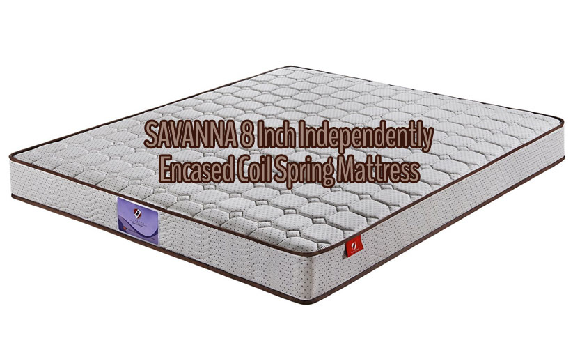 SAVANNA 8 Inch Independently Encased Coil Spring Mattress Review