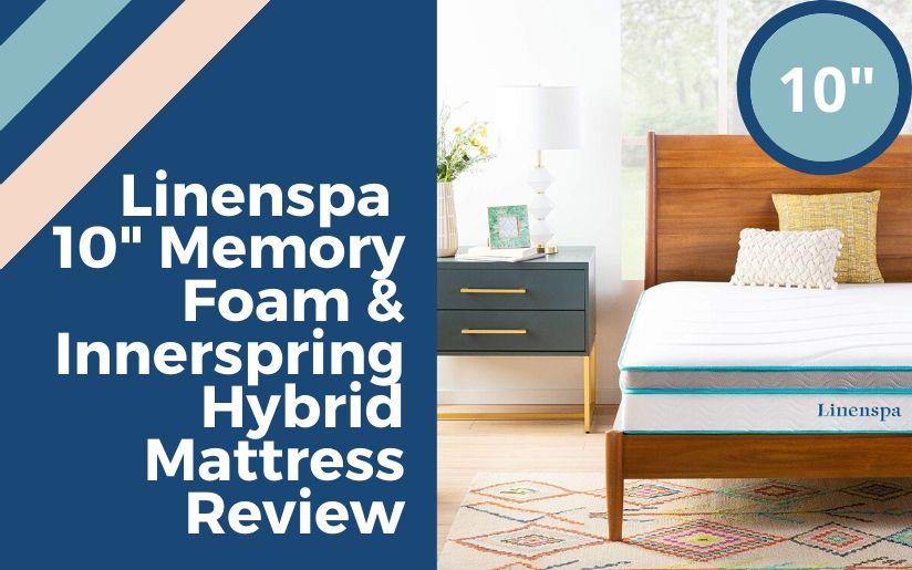 Linenspa 10 Inch Memory Foam and Innerspring Hybrid Mattress Review