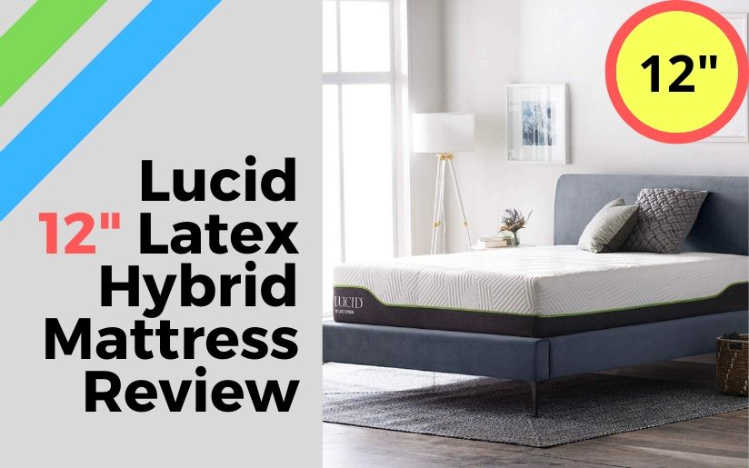 Lucid 12 Inch Latex Hybrid Mattress Review