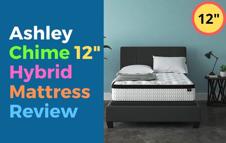 Ashley Chime 12 Inch Hybrid Mattress Review