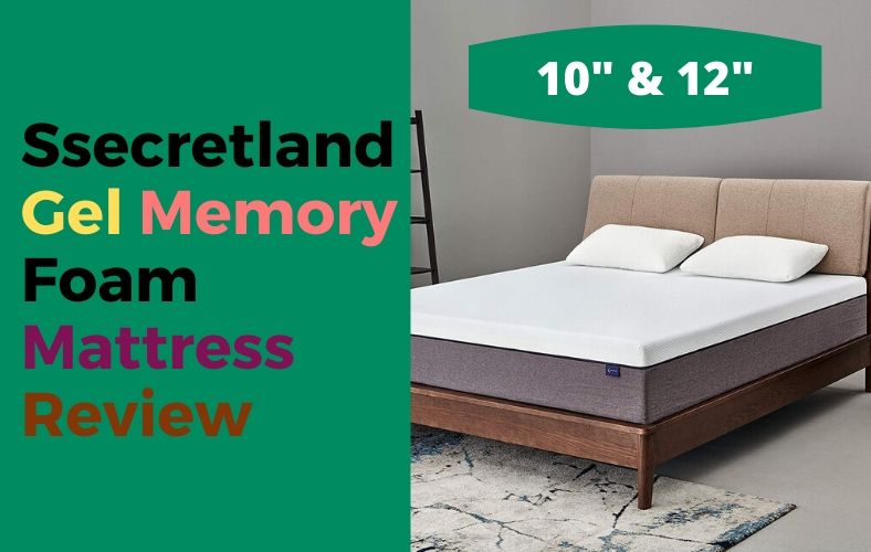 Ssecretland Gel Memory Foam Mattress Review