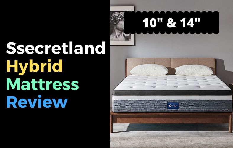 Ssecretland Hybrid Mattress Review