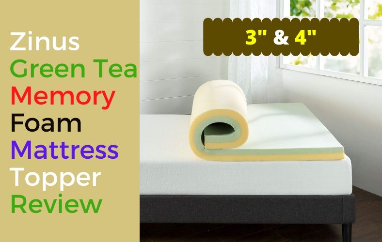 Zinus Green Tea Memory Foam Mattress Topper Review